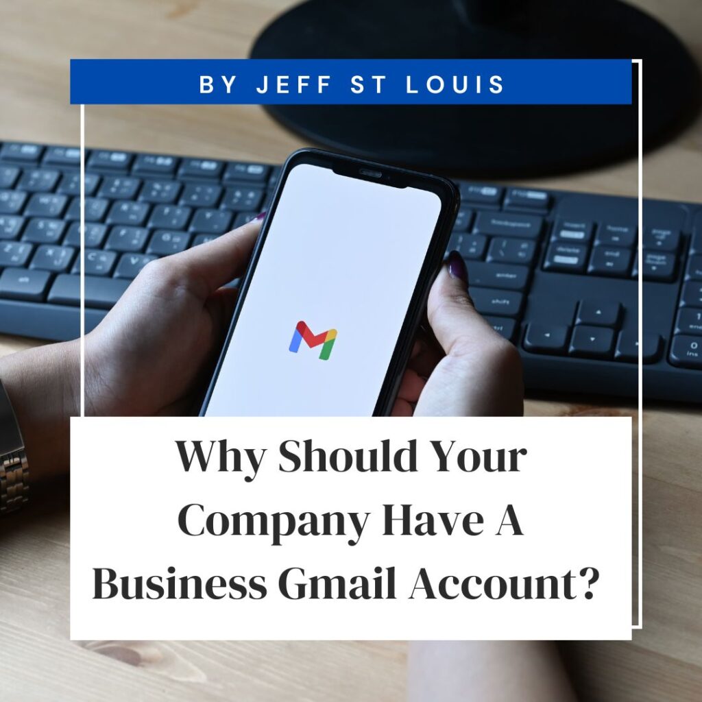 Why Should Your Company Have A Gmail Business Account?