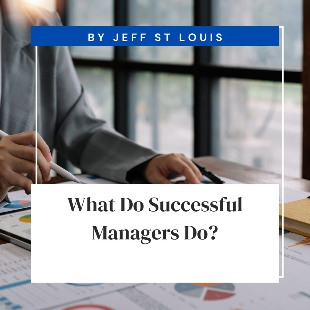 What Do Successful Managers Do?