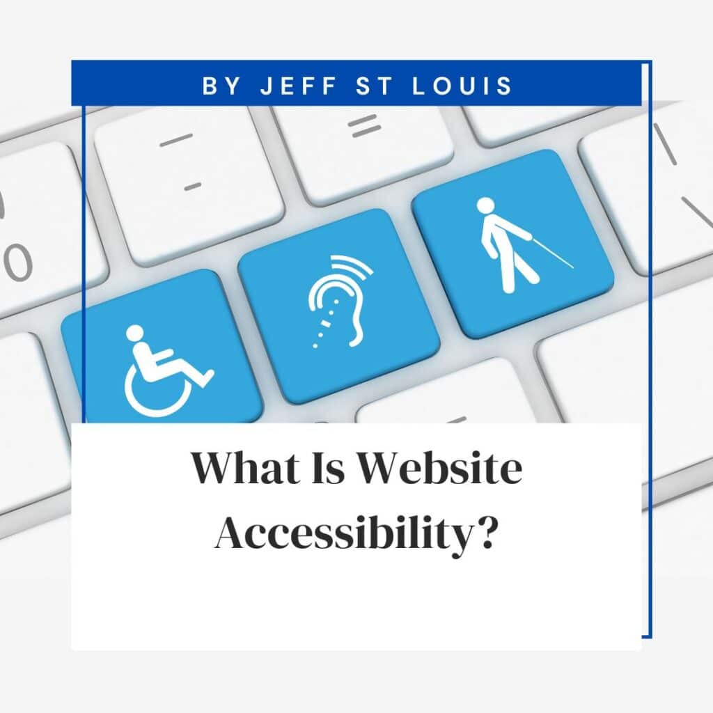 What Is Website Accessibility? 